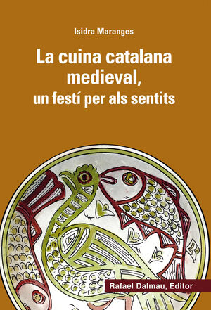 LA CUINA CATALANA MEDIEVAL, UN FESTÍ PER ALS SENTITS