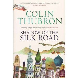 SHADOW OF THE SILK ROAD