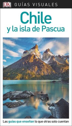 GUÍA VISUAL CHILE Y LA ISLA DE PASCUA