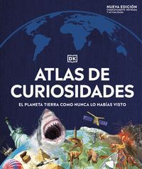 ATLAS DE CURIOSIDADES (NUEVA EDICIÓN)