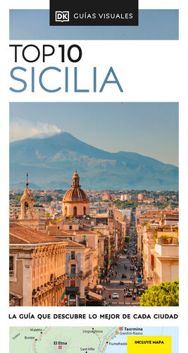 GUÍA TOP 10 SICILIA (GUÍAS VISUALES TOP 10)