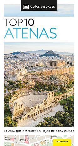 ATENAS (GUÍAS VISUALES TOP 10)