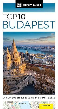 BUDAPEST (GUÍAS VISUALES TOP 10)