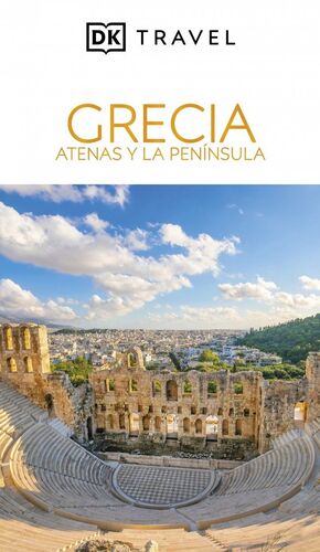 GRECIA. ATENAS Y LA PENÍNSULA (GUÍAS VISUALES)