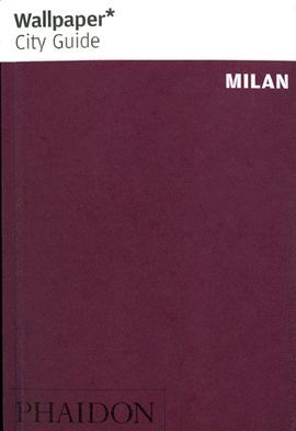 WALLPAPER CITY GUIDE: MILAN