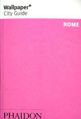 WALLPAPER CITY GUIDE: ROME