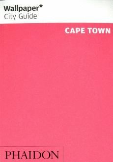 WALLPAPER CITY GUIDE: CAPE TOWN