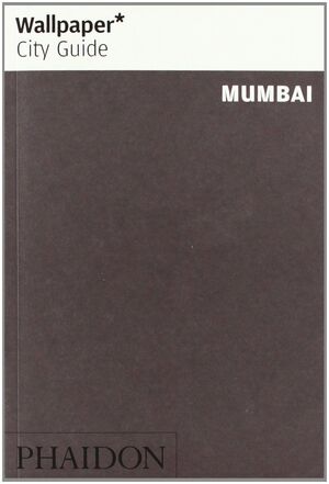 WALLPAPER CITY GUIDE: MUMBAI 2012