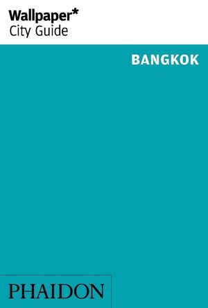 BANGKOK WALLPAPER CITY GUIDE 2014