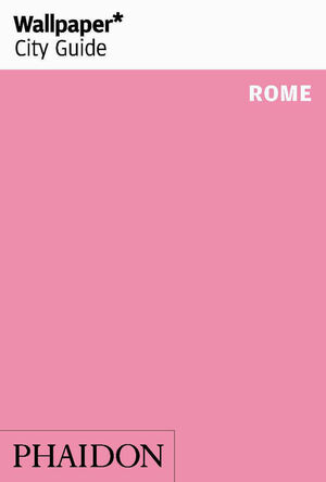 WALLPAPER CITY GUIDE ROME 2017