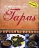 A PASSION FOR TAPAS