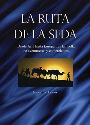 RUTA DE LA SEDA, LA