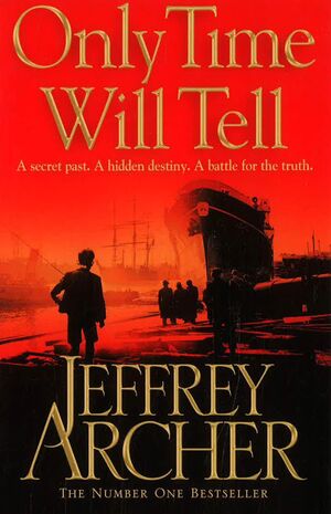 ARCHER CLIFTON CHRONICLES 1 ONLY TIME WILL TELL