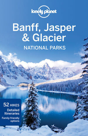 BANFF, JASPER & GLACIER NATIONAL PARKS