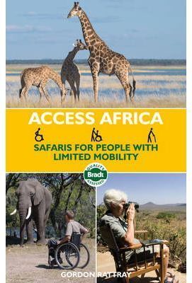 AFRICA ACCESS. SAFARIS FOR PEOPLE WITH LIMITED MOBILITY *GUIAS BRADT ING.2009*