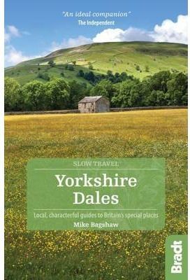 YORKSHIRE DALES -SLOW TRAVEL BRADT