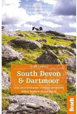 SOUTH DEVON & DARTMOOR -SLOW TRAVEL BRADT