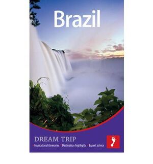 BRAZIL DREAM TRIP