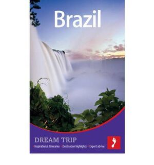 BRAZIL DREAM TRIP