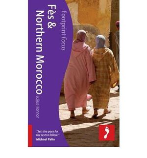 FES & NORTHERN MOROCCO -FOOTPRINT FOCUS