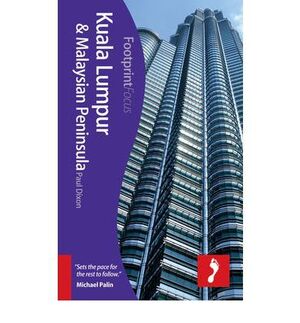 KUALA LUMPUR & MALAYSIAN PENINSULA -FOOTPRINT FOCUS