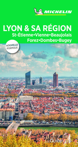 LYON ET SA RÉGION (LE GUIDE VERT)