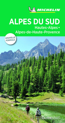 ALPES DU SUD: HAUTES-ALPES, ALPES DE HAUTE PROVENCE (LE GUIDE VERT)