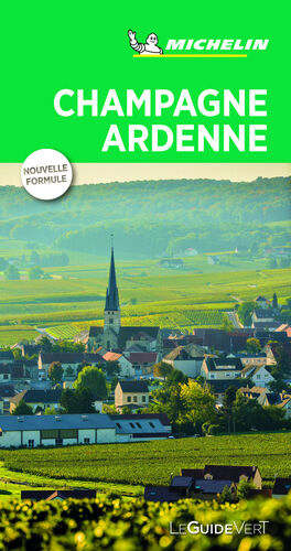 CHAMPAGNE ARDENNE (LE GUIDE VERT)
