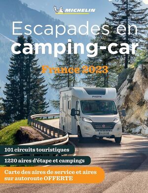 MICHELIN ESCAPADES EN CAMPING-CAR FRANCE 2023