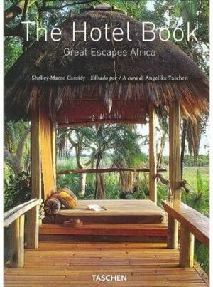 HOTEL BOOK, THE. GREAT ESCAPES AFRICA