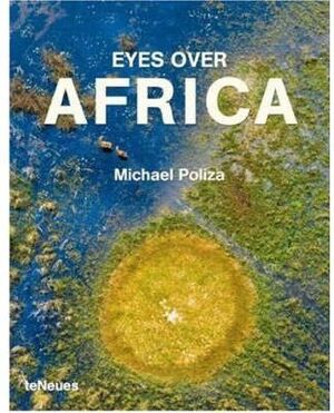 EYES OVER AFRICA , MICHAEL POLIZA