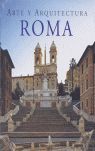 ROMA; ARTE Y ARQUITECTURA.