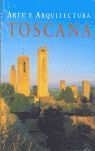 TOSCANA ( ARTE Y ARQUITECTURA )