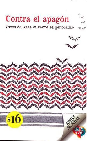 CONTRA EL APAGÓN. VOCES DE GAZA DURANTE EL GENOCIDIO