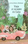 VIAJE AL CORAZON DE CUBA
