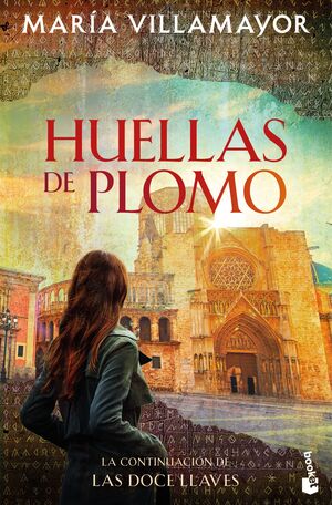 HUELLAS DE PLOMO (LAS DOCE LLAVES 2)
