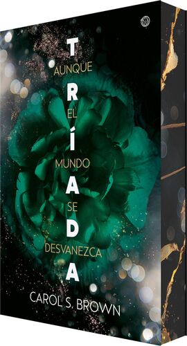 AUNQUE EL MUNDO SE DESVANEZCA (TRÍADA 2)