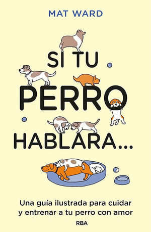 SI TU PERRO HABLARA...