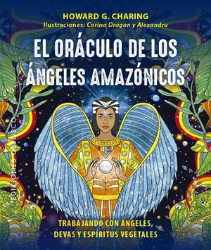 EL ORÁCULO DE LOS ÁNGELES AMAZÓNICOS + CARTAS