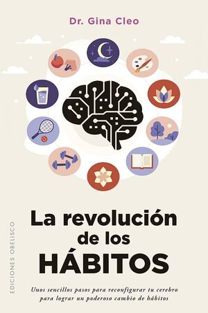LA REVOLUCIÓN DE LOS HÁBITOS