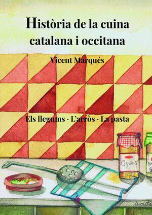 HISTÒRIA DE LA CUINA CATALANA I OCCITANA