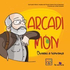 ARCADI MON. OBLIGATS A L´ESPERANÇA