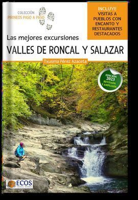 LAS MEJORES EXCURSIONES. VALLES DE RONCAL Y SALAZA