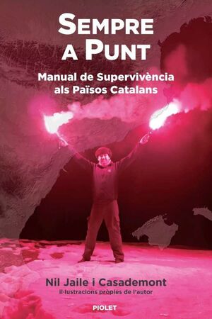 SEMPRE A PUNT. MANUAL DE SUPERVIVÈNCIA ALS PAÏSOS CATALANS