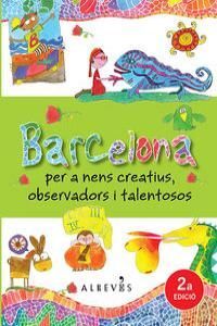 BARCELONA PARA NIÑOS CREATIVOS OBSERVADORES Y TALENTOSOS