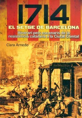 1714 EL SETGE DE BARCELONA