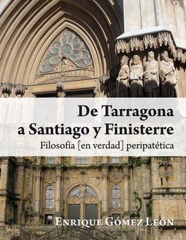 DE TARRAGONA A SANTIAGO Y FINISTERRE (FINALISTA DEL IV PREMIO NACIONAL DE LITERA