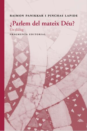 ¿PARLEM DEL MATEIX DÉU?