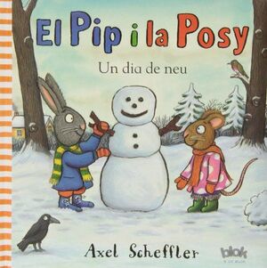 EL PIP Y LA POSY. UN DIA DE NEU