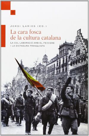 LA CARA FOSCA DE LA CULTURA CATALANA